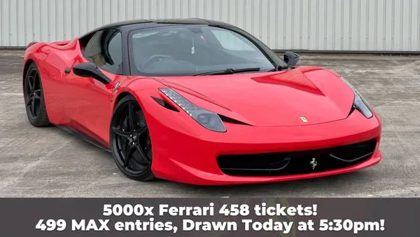 5,000x "Ferrari 458 or £100,000 Cash" Tickets (Draw 2)