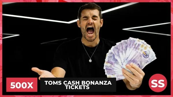 500 X Tom's Cash Bonanza Tickets