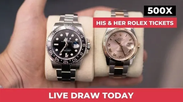 WIN 500 X HIS & HERS ROLEX TICKETS