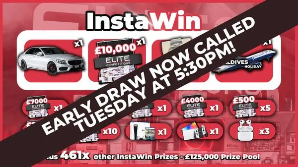 £5,000 + 500 InstaWin Prizes (£125,000 Prize Pot)