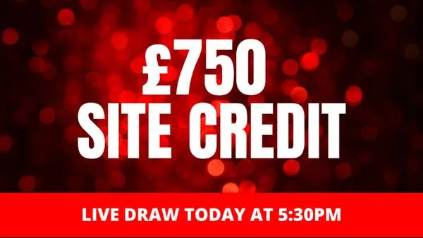 £750 SITE CREDIT